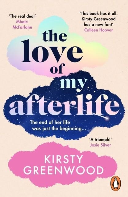 THE LOVE OF MY AFTERLIFE | 9781804949115 | KIRSTY GREENWOOD