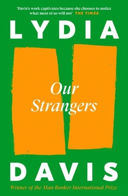 OUR STRANGERS | 9781805302193 | LYDIA DAVIS