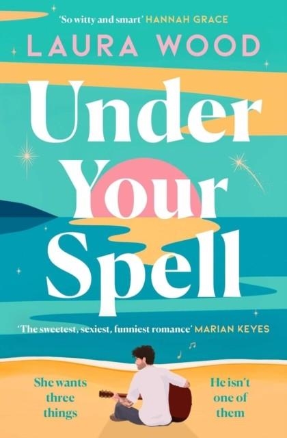 UNDER YOUR SPELL | 9781398529762 | LAURA WOOD