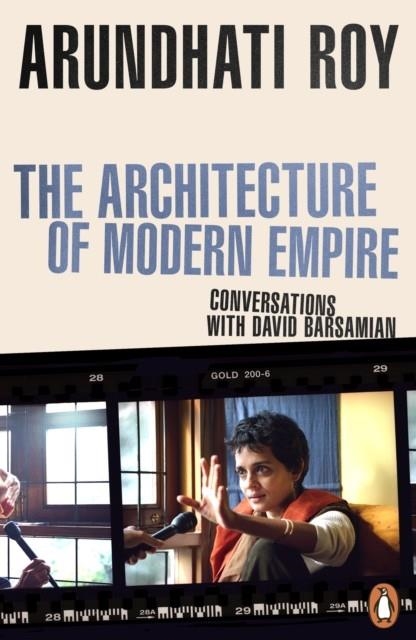 THE ARCHITECTURE OF MODERN EMPIRE | 9781405966818 | ARUNDHATI ROY
