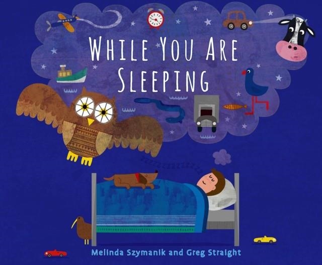 WHILE YOU ARE SLEEPING | 9781760361938 | MELINDA SZYMANIK