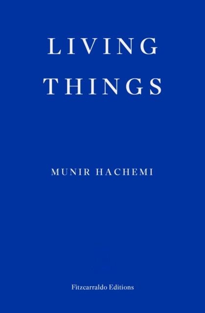 LIVING THINGS | 9781804270875 | MUNIR HACHEMI