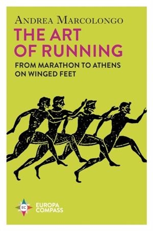 THE ART OF RUNNING | 9781787705043 | ANDREA MARCOLONGO