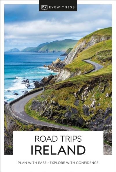 IRELAND DK EYEWITNESS ROAD TRIPS | 9780241670538