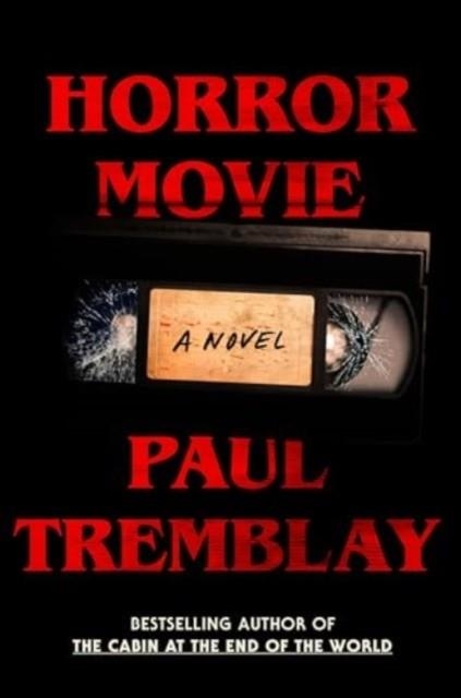 HORROR MOVIE | 9780063387195 | PAUL TREMBLAY