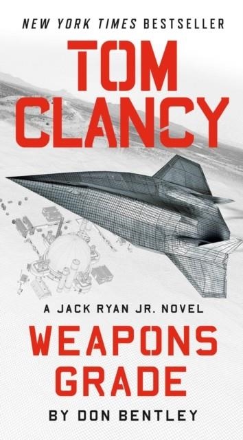 TOM CLANCY WEAPONS GRADE | 9780593422830 | DON BENTLEY