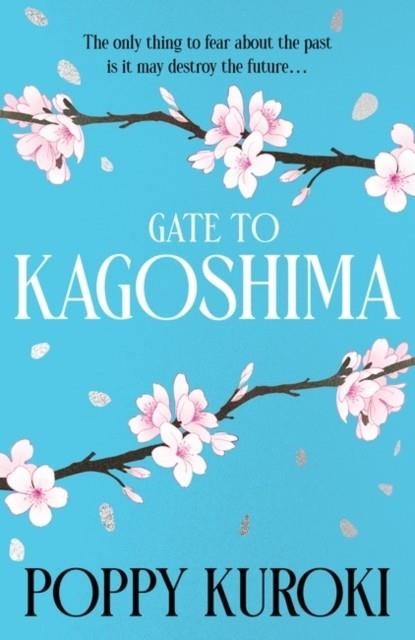 GATE TO KAGOSHIMA | 9780861547616 | POPPY KUROKI