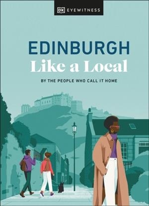 EDINBURGH LIKE A LOCAL | 9780241680193