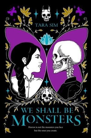 WE SHALL BE MONSTERS | 9780593407424 | TARA SIM
