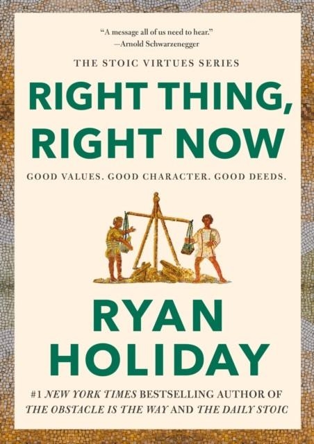 RIGHT THING RIGHT NOW | 9780593191712 | RYAN HOLIDAY