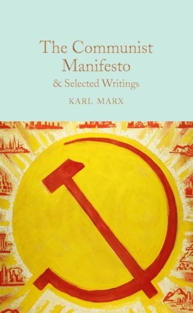 THE COMMUNIST MANIFESTO AND SELECTED WRITINGS | 9781509852956 | KARL MARX