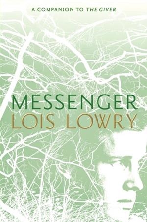 MESSENGER : 3 | 9781328466204 | LOIS LOWRY
