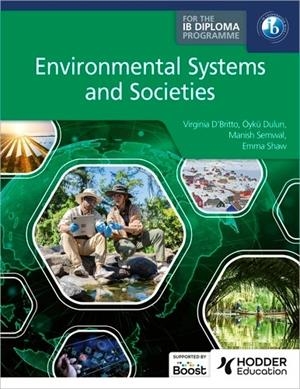 ENVIRONMENTAL SYSTEMS AND SOCIETIES FOR THE IB DIPLOMA BOOST EBOOK BOOST UNIT EBOOK DIGITAL | 9781036002817