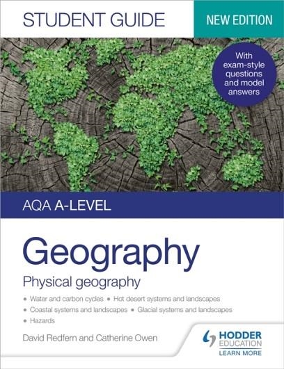 AQA A-LEVEL GEOGRAPHY STUDENT GUIDE: PHYSICAL GEOGRAPHY | 9781398328181