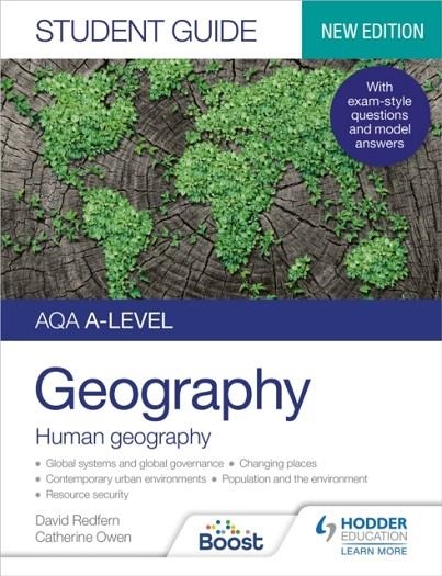 AQA A-LEVEL GEOGRAPHY STUDENT GUIDE: HUMAN GEOGRAPHY | 9781398328198