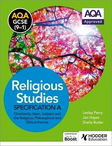 AQA GCSE (9-1) RELIGIOUS STUDIES SPECIFICATION A CHRISTIANITY, ISLAM, JUDAISM AND THE RELIGIOUS, PHILOSOPHICAL AND ETHICAL THEMES BOOST UNIT EBOOK *DI | 9781398329218