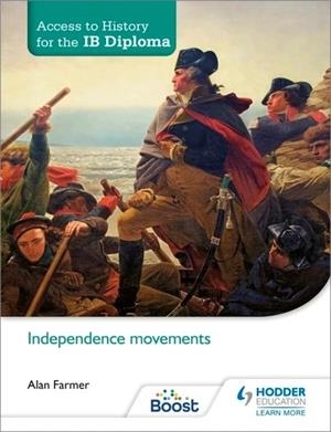 ACCESS TO HISTORY FOR THE IB DIPLOMA: INDEPENDENCE MOVEMENTS BOOST EBOOK BOOST UNIT EBOOK DIGITAL | 9781398370593