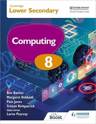 CAMBRIDGE LOWER SECONDARY COMPUTING 8 STUDENT'S BOOK-DIGITAL | 9781398371156 | BEN BARNES