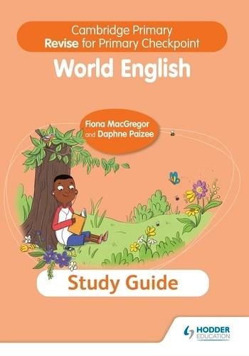 CAMBRIDGE PRIMARY REVISE FOR PRIMARY CHECKPOINT WORLD ENGLISH STUDY GUIDE-DIGITAL | 9781398371477