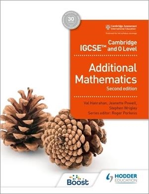 CAMBRIDGE IGCSE AND O LEVEL ADDITIONAL MATHEMATICS SECOND EDITION-DIGITAL | 9781398373723