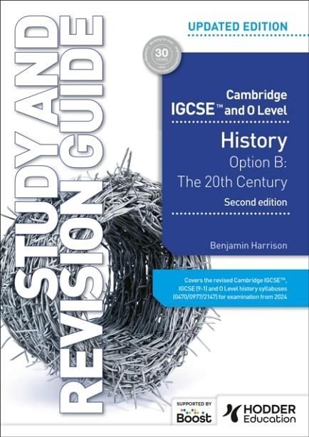 CAMBRIDGE IGCSE AND O LEVEL HISTORY STUDY AND REVISION GUIDE, SECOND EDITION | 9781398375062 | BENJAMIN HARRISON