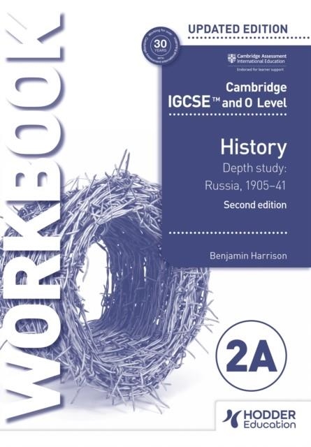 CAMBRIDGE IGCSE AND O LEVEL HISTORY WORKBOOK 2A - DEPTH STUDY: RUSSIA, 1905–41 2ND EDITION | 9781398375123 | BENJAMIN HARRISON
