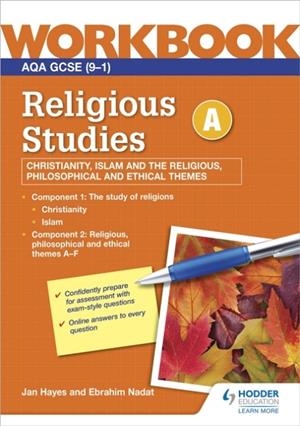 AQA GCSE RELIGIOUS STUDIES SPECIFICATION A CHRISTIANITY, ISLAM AND THE RELIGIOUS, PHILOSOPHICAL AND ETHICAL THEMES WORKBOOK | 9781398376595
