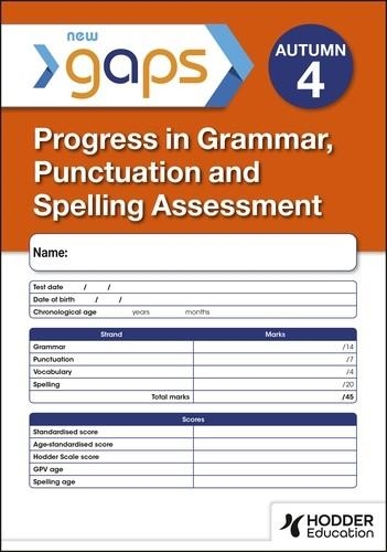 NEW GAPS TEST 4, AUTUMN PK10 (PROGRESS IN GRAMMAR, PUNCTUATION AND SPELLING ASSESSMENT) | 9781398380196