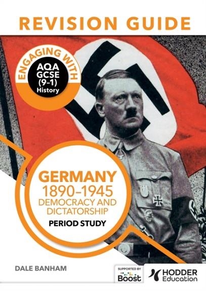 ENGAGING WITH AQA GCSE (9–1) HISTORY REVISION GUIDE: GERMANY, 1890–1945: DEMOCRACY AND DICTATORSHIP EBOOK *DIGITAL* | 9781398385122