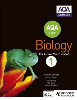 AQA A LEVEL BIOLOGY STUDENT BOOK 1 | 9781471807619