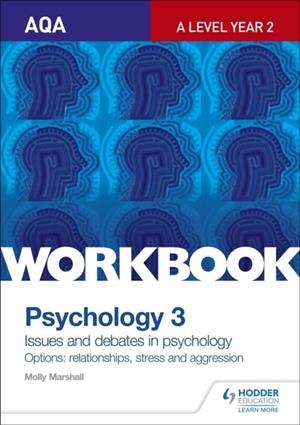 AQA PSYCHOLOGY FOR A LEVEL WORKBOOK 3 | 9781471845192