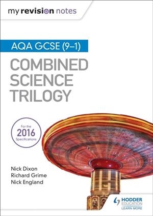 MY REVISION NOTES: AQA GCSE (9-1) COMBINED SCIENCE TRILOGY | 9781471851407