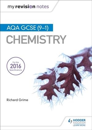 MY REVISION NOTES: AQA GCSE (9-1) CHEMISTRY | 9781471851391