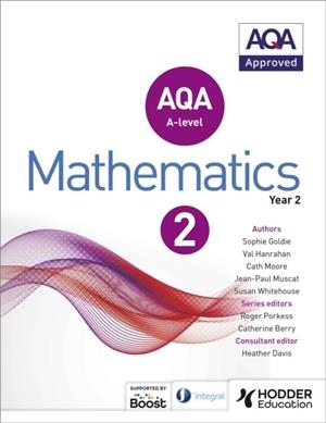 AQA A LEVEL MATHEMATICS YEAR 2 | 9781471852893