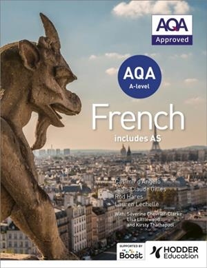 AQA A-LEVEL FRENCH (INCLUDES AS) | 9781471857959