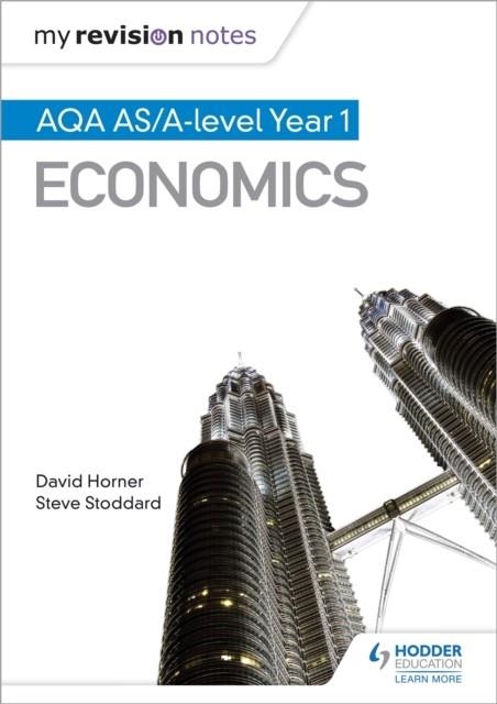 MY REVISION NOTES: AQA AS ECONOMICS | 9781471865848