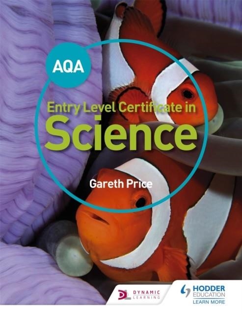 AQA ENTRY LEVEL CERTIFICATE IN SCIENCE STUDENT BOOK | 9781471874062