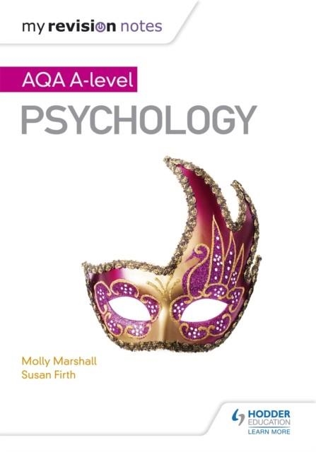 MY REVISION NOTES: AQA A LEVEL PSYCHOLOGY | 9781471882999