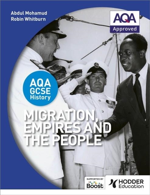 AQA GCSE HISTORY: MIGRATION, EMPIRES AND THE PEOPLE | 9781471886249