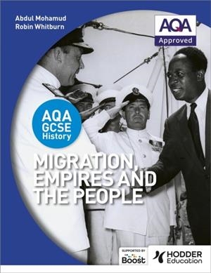 AQA GCSE HISTORY: MIGRATION, EMPIRES AND THE PEOPLE | 9781471886249