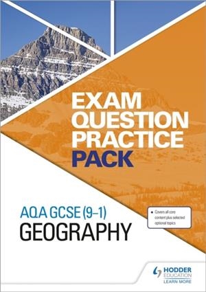 AQA GCSE (9–1) GEOGRAPHY EXAM QUESTION PRACTICE PACK | 9781510433526