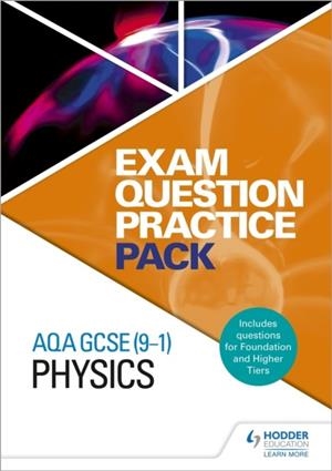 AQA GCSE (9-1) PHYSICS: EXAM QUESTION PRACTICE PACK | 9781510433533