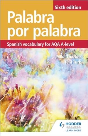 PALABRA POR PALABRA SIXTH EDITION: SPANISH VOCABULARY FOR AQA A-LEVEL | 9781510434820