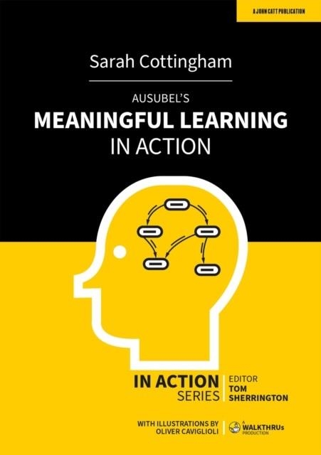 AUSUBEL'S MEANINGFUL LEARNING IN ACTION | 9781398341432 | SARAH COTTINGHATT