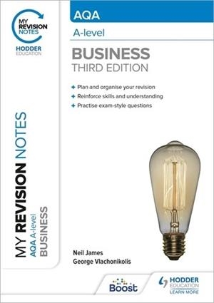 MY REVISION NOTES: AQA A-LEVEL BUSINESS: THIRD EDITION-DIGITAL | 9781398343689
