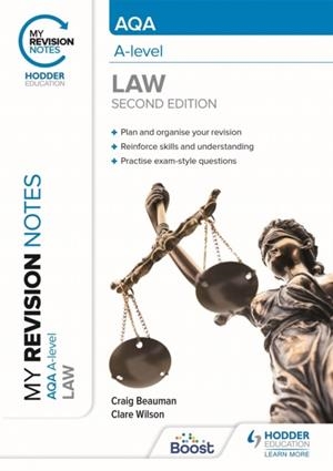 MY REVISION NOTES: AQA A LEVEL LAW SECOND EDITION | 9781398352049