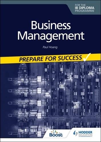 PREPARE FOR SUCCESS: BUSINESS MANAGEMENT FOR THE IB DIPLOMA BOOST EBOOK BOOST UNIT EBOOK DIGITAL | 9781398358362