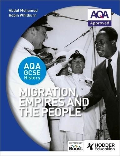 AQA GCSE HISTORY: MIGRATION, EMPIRES AND THE PEOPLE-DIGITAL | 9781398358461