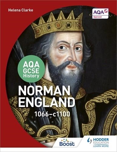 AQA GCSE HISTORY: NORMAN ENGLAND, 1066-1100-DIGITAL | 9781398358478