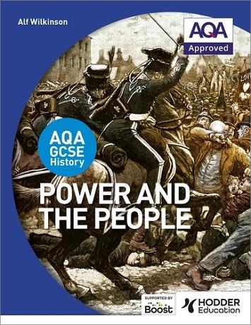 AQA GCSE HISTORY: POWER AND THE PEOPLE-DIGITAL | 9781398358485